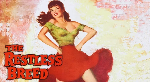 The Restless Breed