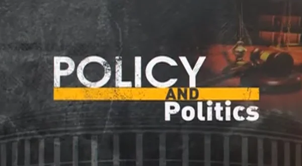 Policy and Politics