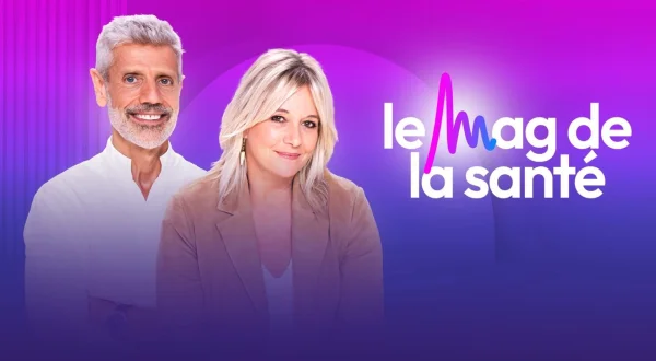Le magazine de la santé