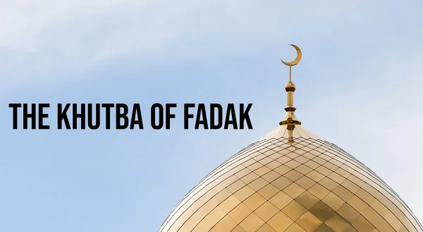 The Khutba of Fadak
