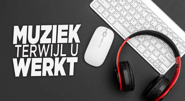 Muziek terwijl u werkt