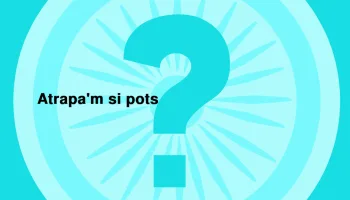 Atrapa'm si pots