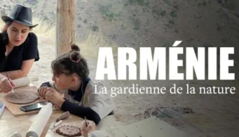 Arménie - La Gardienne Des Terres Sauvages