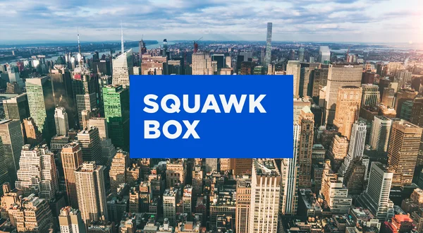 Live: Squawk Box