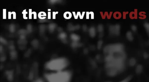 In Their Own Words