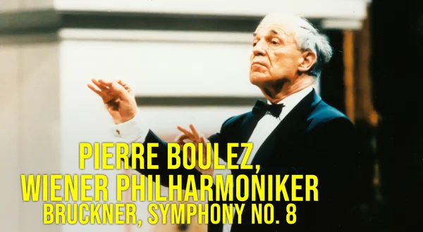 Pierre Boulez, Wiener Philharmoniker: Bruckner, Symphony no. 8
