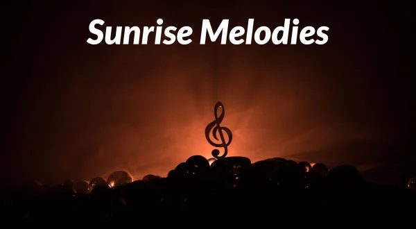 Sunrise Melodies