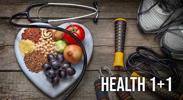 Health 1+1