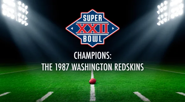 Super Bowl XXII Champions: The 1987 Washington Redskins