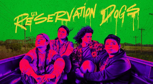 Reservation Dogs