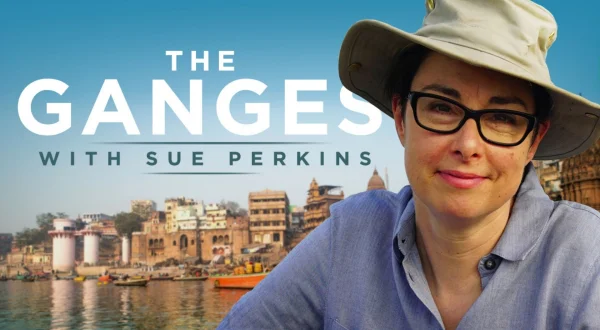 The Ganges With Sue Perkins