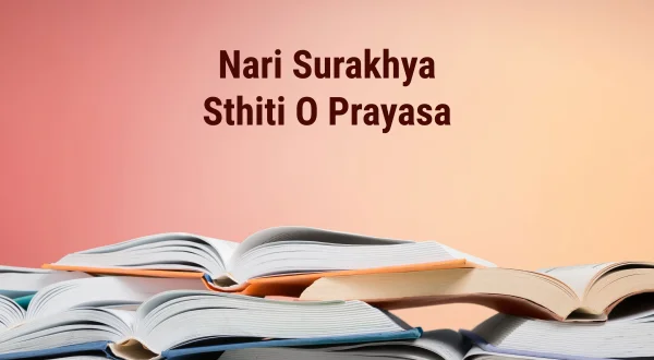 Nari Surakhya Sthiti O Prayasa