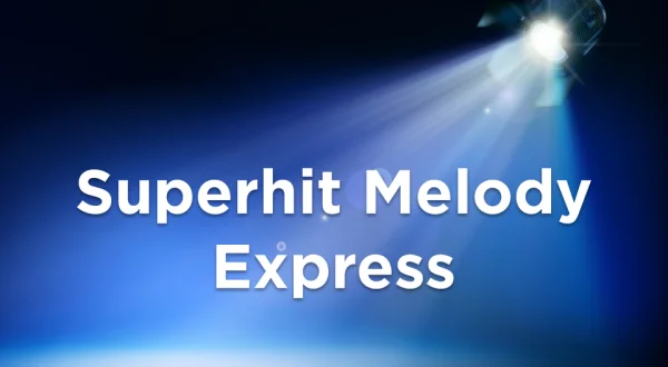 Superhit Melody Express
