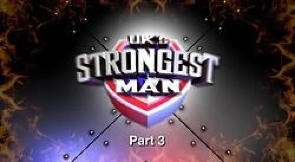 UK Strongest Man Ep 9 pt 3