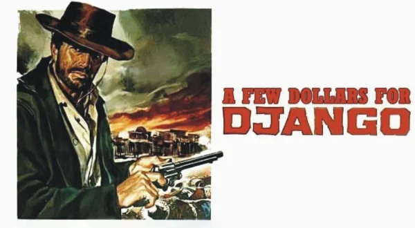 A Few Dollars for Django