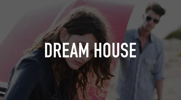 Dream House