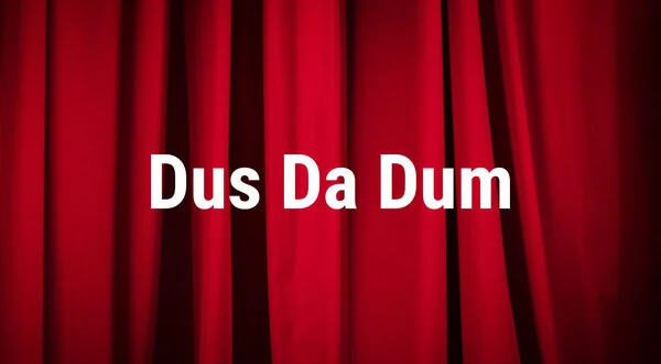Dus Da Dum