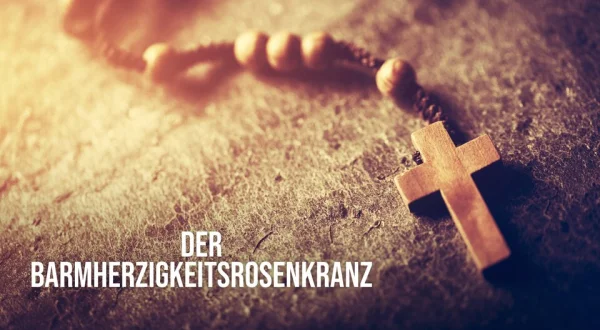 Der Barmherzigkeitsrosenkranz