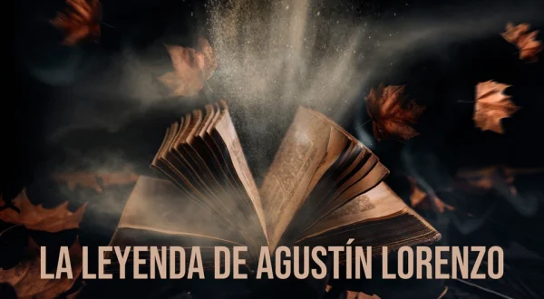 La leyenda de Agustín Lorenzo
