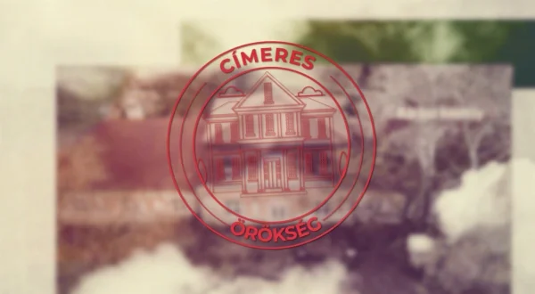 Címeres örökség - Kastélyok Vajdaságban