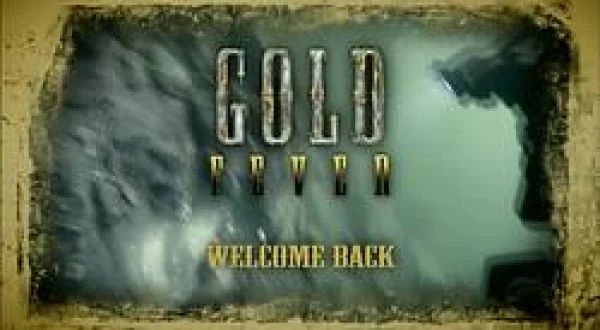 Gold Fever S1 E02 - BEYOND THE NOZZLE - SEG6