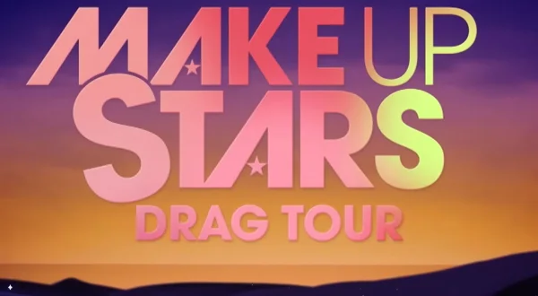 Make Up Stars Drag Tour