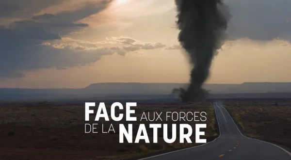 Face aux forces de la Nature