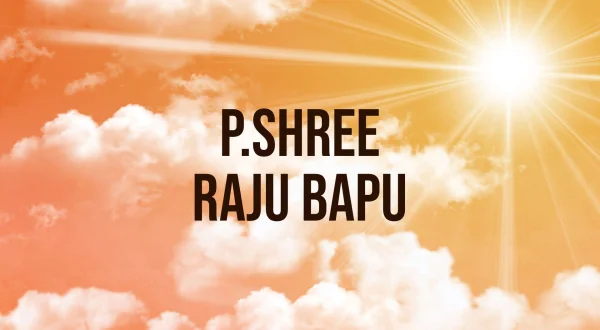 P.Shree Raju Bapu