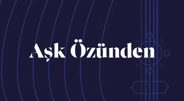 Aşk Özünden
