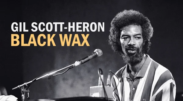 Gil Scott-Heron - Black Wax