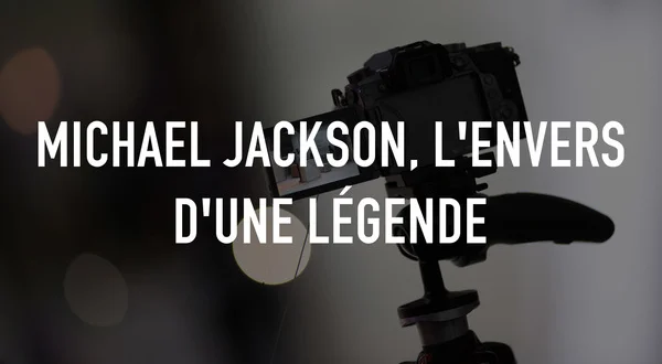 Michael Jackson, l'envers d'une légende