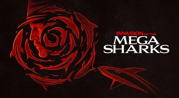 Invasion of the Mega Sharks