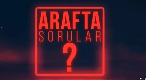 Arafta Sorular
