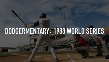Dodgermentary: 1988 World Series