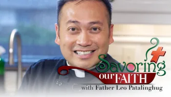 Savoring Our Faith