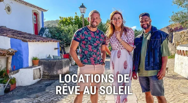 Locations de rêve au soleil
