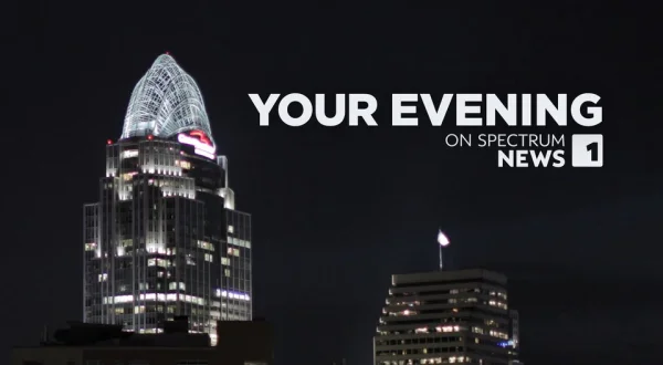 Live: Your Evening on Spectrum News 1 - Cincinnati