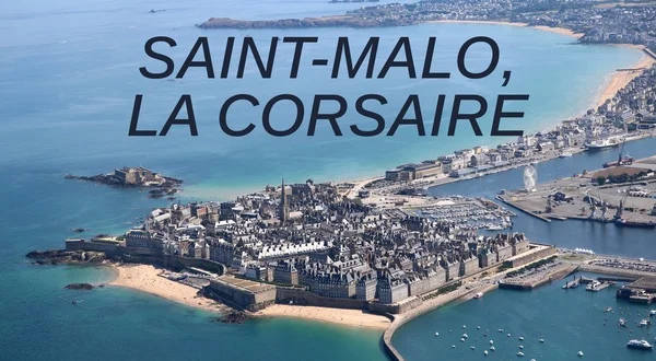 Saint-Malo, La Corsaire