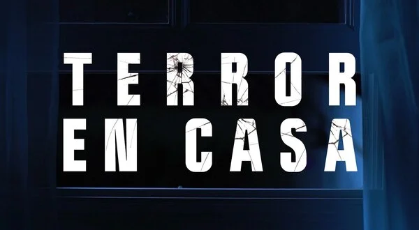 Terror en casa