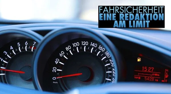 Fahrsicherheit - Eine Redaktion am Limit