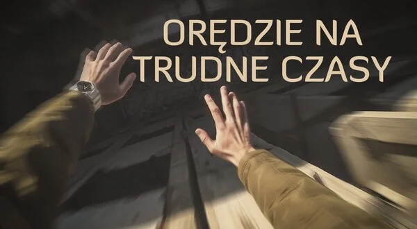 Orędzie na trudne czasy