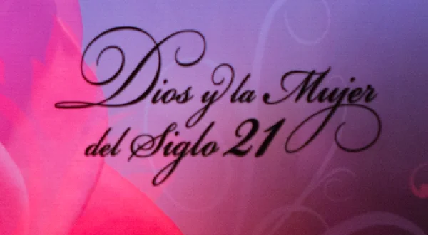 Dios y la mujer del siglo 21