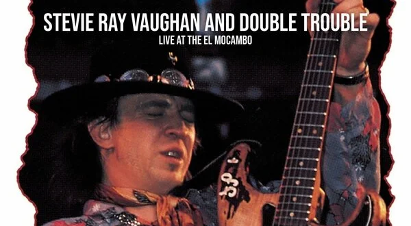 Stevie Ray Vaughan and Double Trouble: Live at the El Mocambo