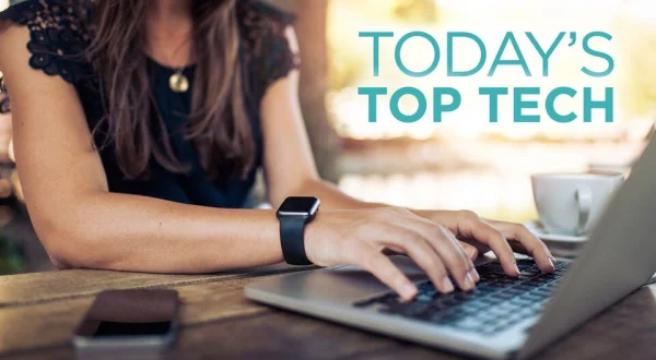 Today's Top Tech