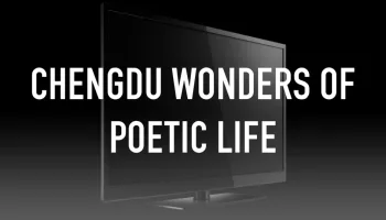 Chengdu Wonders of Poetic Life