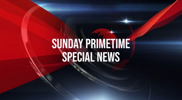 Sunday Primetime Special News