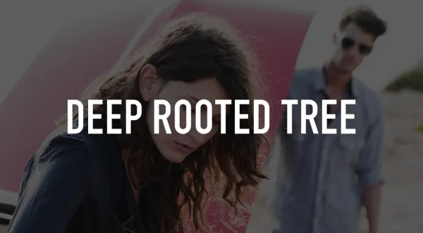 Deep Rooted Tree