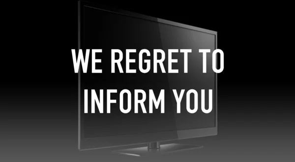 We Regret to Inform You