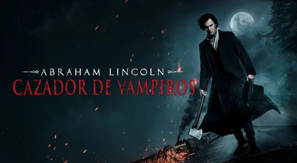 Abraham Lincoln: Cazador de vampiros
