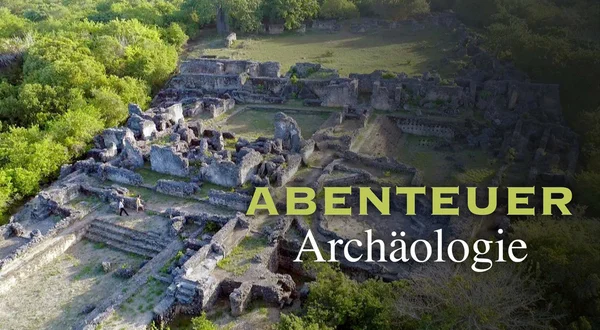 Abenteuer Archäologie
